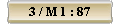 3 / M 1 : 87