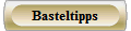 Basteltipps